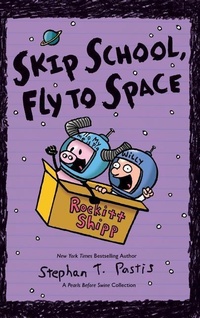 Enlarge image Cover: Skip School, Fly to Space - Andrews McMeel Publishing