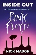 Cover: Inside out: a Personal History of Pink Floyd - Chronicle Books
