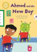 Cover: Reading Champion: Ahmed and the New Boy - Franklin Watts Ltd