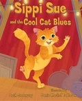 Cover: Sippi Sue and the Cool Cat Blues - Pelican Publishing Co