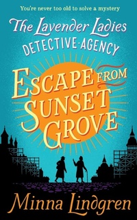 Abbildung von: Escape from Sunset Grove - Pan Books