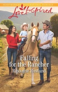 Cover: Falling For The Rancher - Mills & Boon