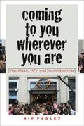 Cover: Coming to You Wherever You are - Wesleyan University Press