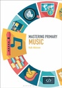 Cover: Mastering Primary Music - Bloomsbury Academic
