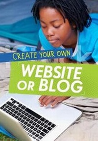 Abbildung von: Create Your Own Website or Blog - Raintree