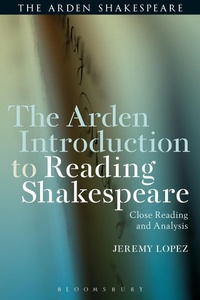 Enlarge image Cover: The Arden Introduction to Reading Shakespeare - The Arden Shakespeare