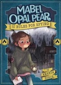 Cover: Mabel Opal Pear and the Rules for Spying - Stone Arch Books
