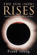 Cover: The Sun (Son) Rises Above the Earth's Aura - LIFERICH