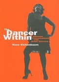 Cover: The Dancer Within - Wesleyan University Press