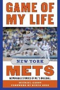 Cover: Game of My Life New York Mets - Sports Publishing LLC