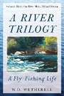 Cover: A River Trilogy - Skyhorse Publishing