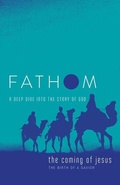Cover: Fathom Bible Studies: The Coming of Jesus Student Journal - Abingdon Press