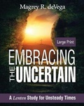 Cover: Embracing the Uncertain [Large Print] - Abingdon Press