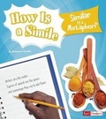 Cover: How Is a Simile Similar to a Metaphor? - Capstone Press