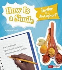 Enlarge image Cover: How Is a Simile Similar to a Metaphor? - Capstone Press