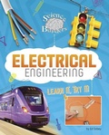 Cover: Science Brain Builders Electrical Engineering Learn it, Try it - Capstone Press