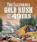 Cover: The California Gold Rush and the '49ers - Capstone Press