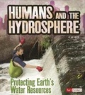 Cover: Humans and the Hydrosphere - Capstone Press, Incorporated