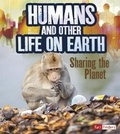 Cover: Humans and Other Life on Earth - Capstone Press, Incorporated