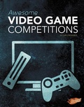 Cover: Awesome Video Game Competitions - Capstone Press, Incorporated