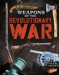 Cover: Weapons of the Revolutionary War - Capstone Press