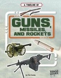 Cover: Guns, Missiles and Rockets - Capstone Press, Incorporated