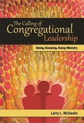 Cover: The Calling of Congregational Leadership - TCP Books