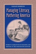 Cover: Managing Literacy Mothering America - University of Pittsburgh Press
