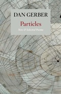 Cover: Particles: New and Selected Poems - Copper Canyon Press,U.S.