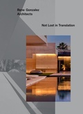 Cover: Rene Gonzalez Architects - Monacelli Press