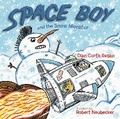 Cover: Space Boy and the Snow Monster - Astra Young Readers