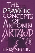 Cover: The Dramatic Concepts of Antonin Artaud - Quid Pro, LLC