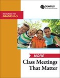 Cover: More Class Meetings That Matter K-5 - Hazelden Information & Educational Services