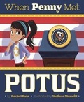 Cover: When Penny Met Potus - Capstone Press