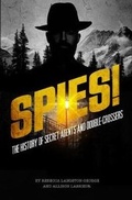 Cover: The History of Secret Agents and Double-Crossers - Capstone Press