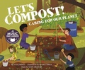 Cover: Me, My Friends, My Community Caring for Our Planet Lets Compost Caring for Our Planet - Cantata Learning