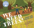 Cover: Me, My Friends, My Community Caring for Our Planet We Need Trees Caring for Our Planet - Cantata Learning