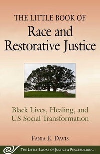 Enlarge image Cover: The Little Book of Race and Restorative Justice - Good Books