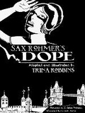 Cover: Sax Rohmer's Dope - Idea & Design Works
