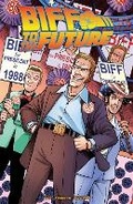 Cover: Back to the Future: Biff to the Future - Idea & Design Works