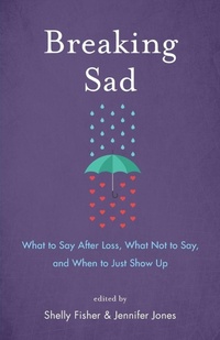 Enlarge image Cover: Breaking Sad - She Writes Press