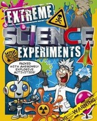 Abbildung von: Extreme Science Experiments - Arcturus Publishing