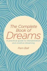 Abbildung von: The Complete Book of Dreams - Sirius Entertainment