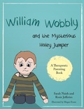 Cover: William Wobbly and the Mysterious Holey Jumper - Jessica Kingsley Publishers