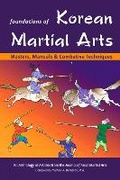 Cover: Foundations of Korean Martial Arts - Via Media Publishing Company,US