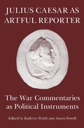 Cover: Julius Caesar as Artful Reporter - The Classical Press of Wales
