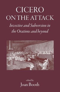 Abbildung von: Cicero on the Attack - Classical Press of Wales