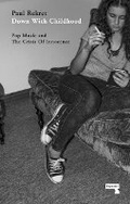 Cover: Down with Childhood - Repeater Books