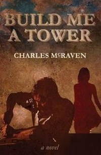 Enlarge image Cover: Build Me a Tower - Secant Publishing LLC