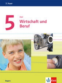 Abbildung von: Auer Wirtschaft und Beruf 5. Ausgabe Bayern - Klett